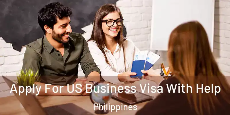  Apply For US Business Visa With Help Philippines