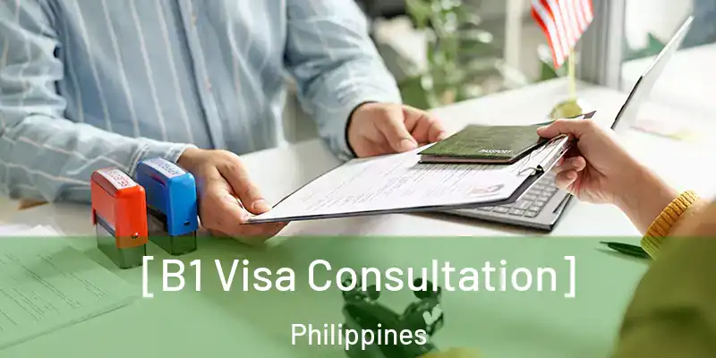  [B1 Visa Consultation] Philippines