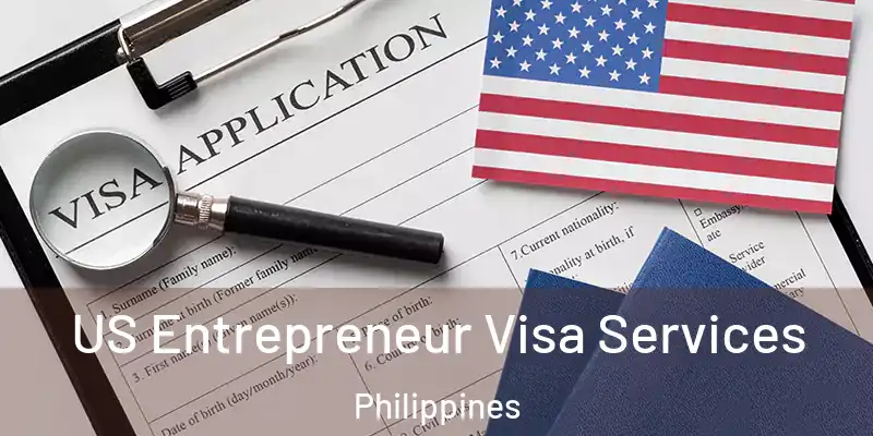  US Entrepreneur Visa Services Philippines