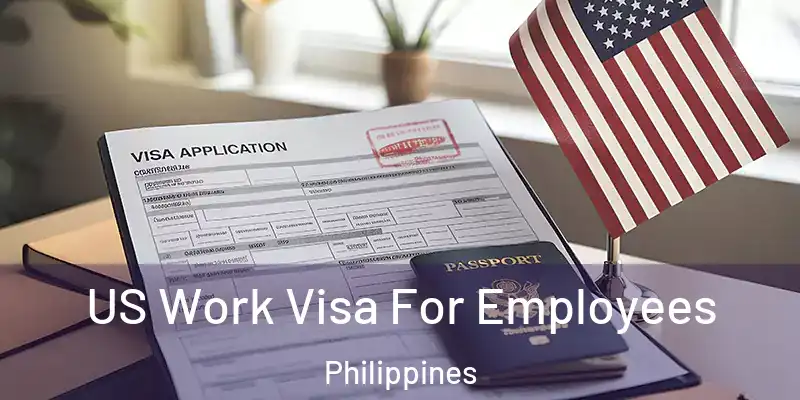  US Work Visa For Employees Philippines